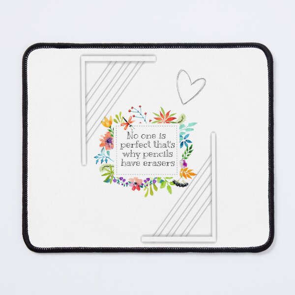 Item preview, No one is perfect that's why pencils have erasers  designed and sold by Mialunaa.