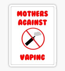 Mothers against vaping Sticker