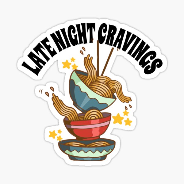 Late Night Cravings Sticker for Sale by Wild’n Out