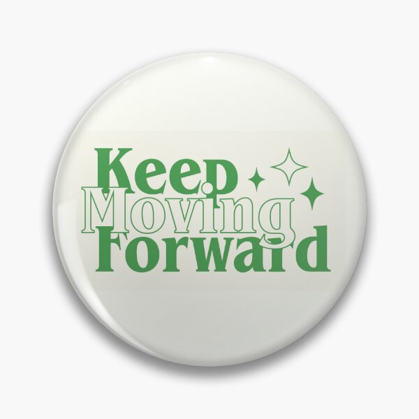 Item preview, Keep Moving Forward designed and sold by Rosie Renton.