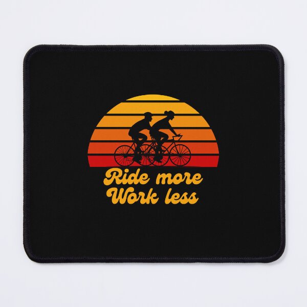 Item preview, Ride more, work less designed and sold by JoeyGrace.
