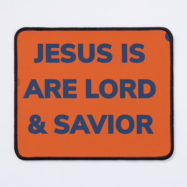 Item preview, JESUS IS ARE LORD AND SAVIOR designed and sold by iloveclayaiken.