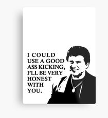 I could use a good ass kicking Metal Print
