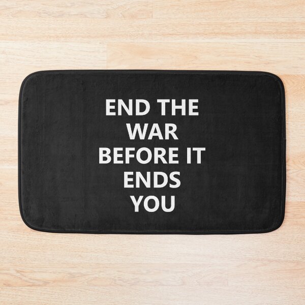 Item preview, End the war, before it ends you designed and sold by redgoch.