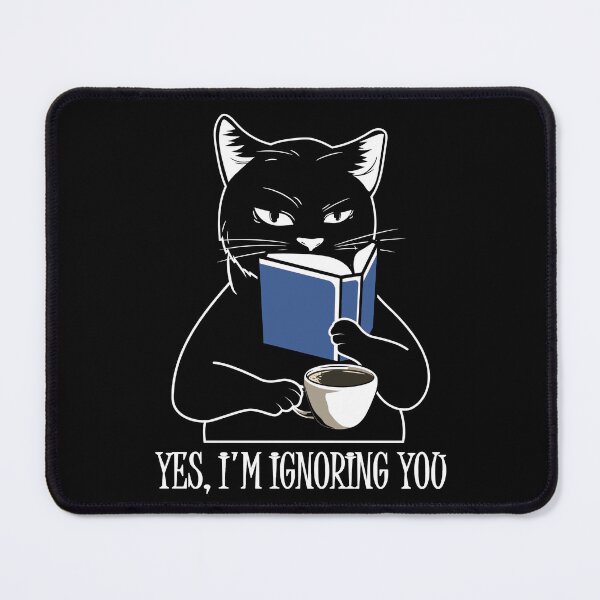 Item preview, Yes, I'm Ignoring You designed and sold by mrtraz.