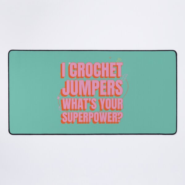 Item preview, Crochet Jumpers What’s Your Superpower designed and sold by robenster.