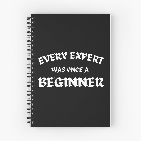 Item preview, Every expert was once a beginner  designed and sold by MedhO.