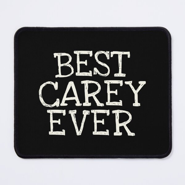 Item preview, Best Carey Ever Funny Personalized Name designed and sold by MariosNydras.