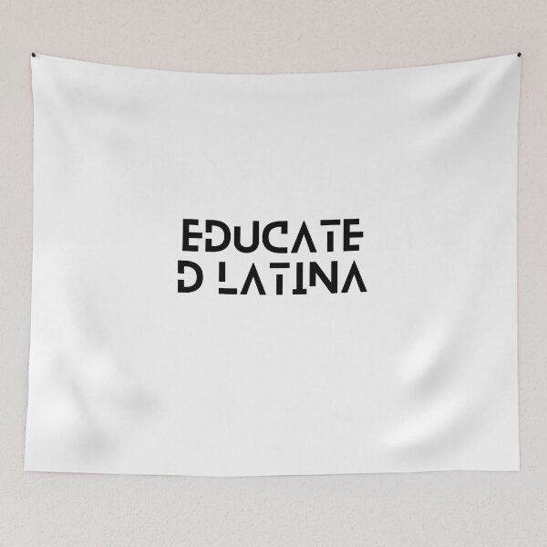 Item preview, Educated Latina Art Latino Spanish Speaker designed and sold by byrne-ma.