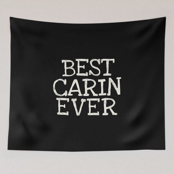 Item preview, Best Carin Ever Funny Personalized Name designed and sold by MariosNydras.