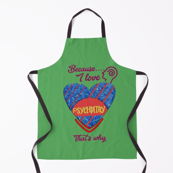 Item preview, Because I love psychiatry, that's why... designed and sold by Chakilogy.