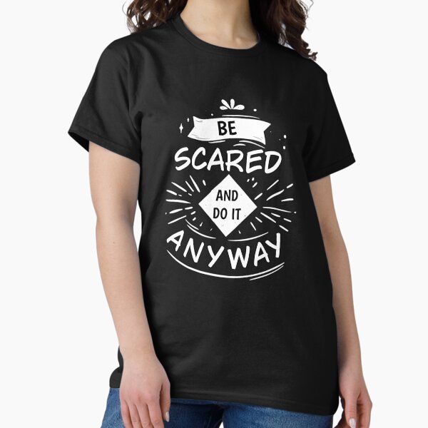 Artikel-Vorschau von Haben Sie Angst und tun Sie es trotzdem, lustiges motivierendes und inspirierendes Zitat, designt und verkauft von FozoxShop.