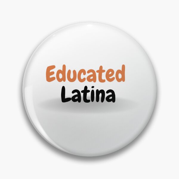 Item preview,  Educated Latina Art Latino Spanish Speaker designed and sold by byrne-ma.