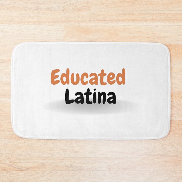 Item preview,  Educated Latina Art Latino Spanish Speaker designed and sold by byrne-ma.