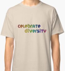 Celebrate Diversity Classic T-Shirt