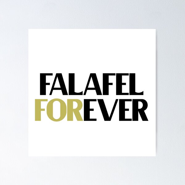 Item preview, Falafel Forever - Bold Black Text designed and sold by Chubuter.
