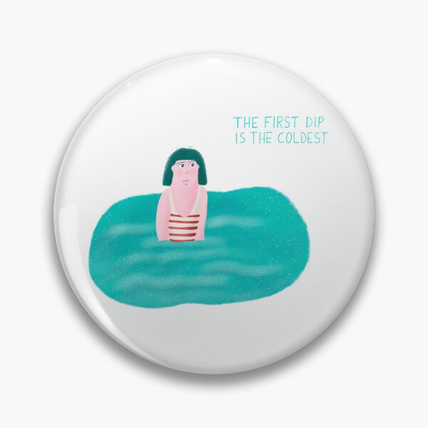 Item preview, The First Dip Is The Coldest designed and sold by PlasticPilchard.
