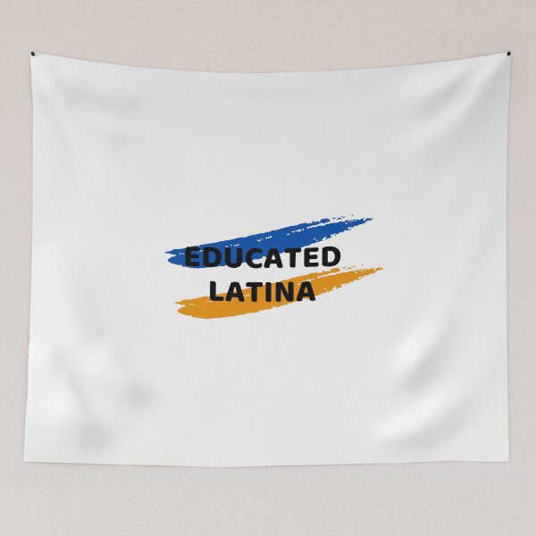 Item preview,  Educated Latina Art Latino Spanish Speaker designed and sold by byrne-ma.