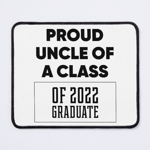 Item preview, Proud Uncle of A Class of 2022 Graduate Gift Senior 2022 designed and sold by DiogoCalheiros.
