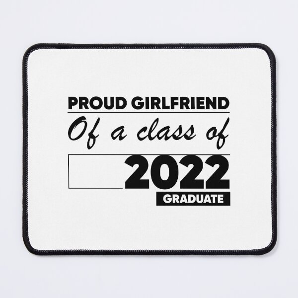 Item preview, Proud Girlfriend of A Class of 2022 Graduate Gift Senior 2022 designed and sold by DiogoCalheiros.