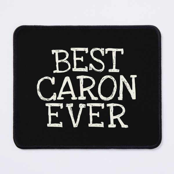 Item preview, Best Caron Ever Funny Personalized Name designed and sold by MariosNydras.