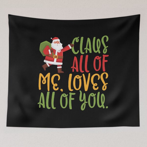 Item preview, Claus All Of Me Loves All Of You Santa Funny Christmas Lyric Pun designed and sold by PunnyLyrics.