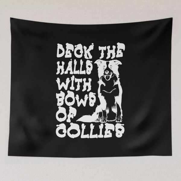 Item preview, Deck The Halls With Bows Of Collies Dog Funny Christmas Lyric Pun designed and sold by PunnyLyrics.