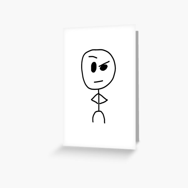 Funny Stickman Meme Greeting Cards for Sale