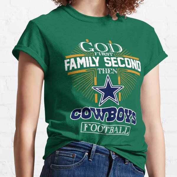 Premium God First Family Second Then Dallas Cowboys Football Shirt - Ears  Tees