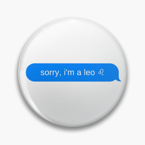 Item preview, sorry, i'm a leo ♌︎ designed and sold by DrunkPolarBear.