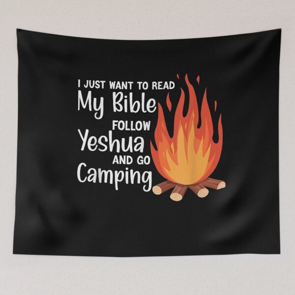 Item preview, I Just Wanna Read My Bible, follow Yeshua, and Go Camping designed and sold by Lilyimagination.