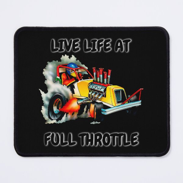 Item preview, Funny Drag Racing Saying Design Live Life At Full Throttle designed and sold by fantasticdesign.