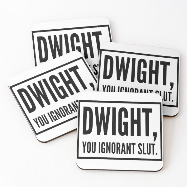 Item preview, Dwight, you ignorant slut - The Office US Quotes designed and sold by effydev.