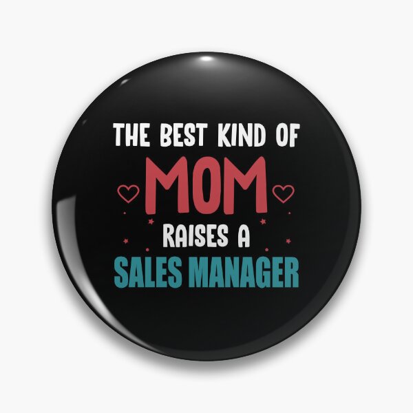 Item preview, The Best Kind of Mom Raises a sales Maager designed and sold by TendyTees.