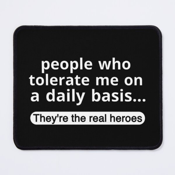 Item preview, People Who Tolerate Me On A Daily Basis designed and sold by MA design art.