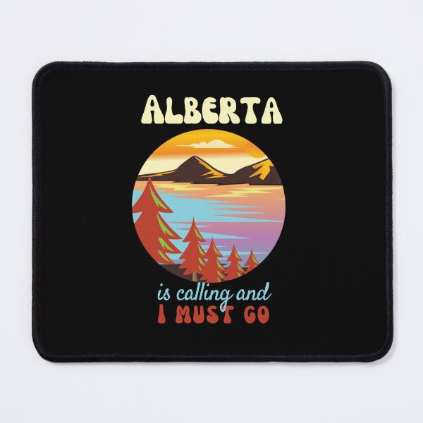 Item preview, Alberta is calling and I must go designed and sold by JoeyGrace.