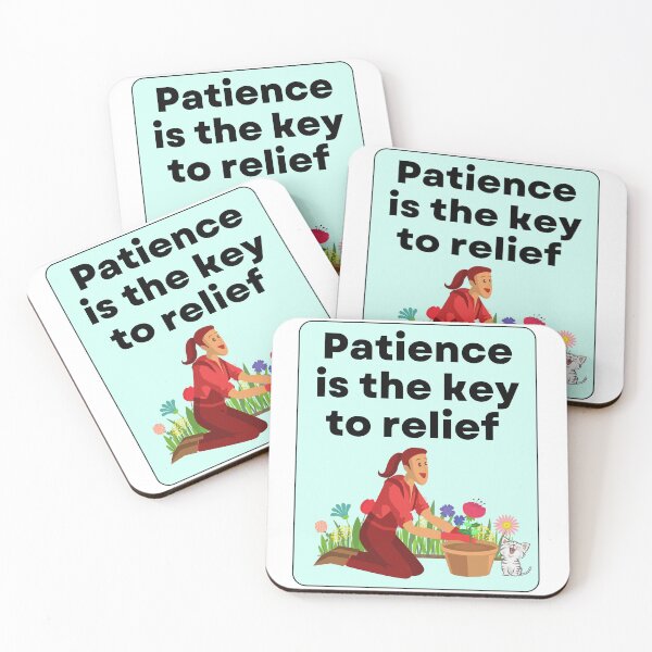 Item preview, Patience is the key to relief. designed and sold by Art-Vibrations.