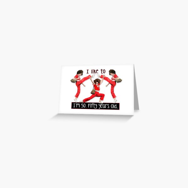 Im 50 - Fifty Years Old Greeting Card