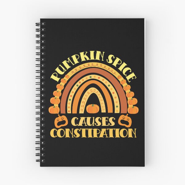 Item preview, PUMPKIN SPICE CAUSES CONSTIPATION  designed and sold by ittybittyowl.