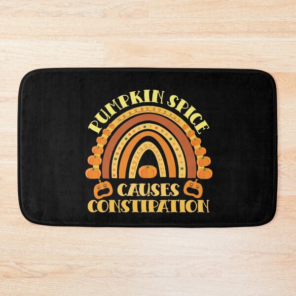 Item preview, PUMPKIN SPICE CAUSES CONSTIPATION  designed and sold by ittybittyowl.
