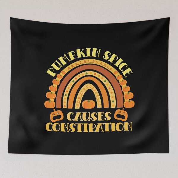 Item preview, PUMPKIN SPICE CAUSES CONSTIPATION  designed and sold by ittybittyowl.