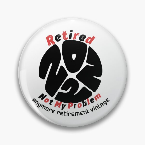 Item preview, Retired 2024 Not My Problem Anymore Retirement Vintage. designed and sold by FLOWER--ART.