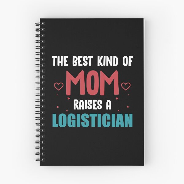 Item preview, The Best Kind of Mom Raises a Logistician  designed and sold by TendyTees.