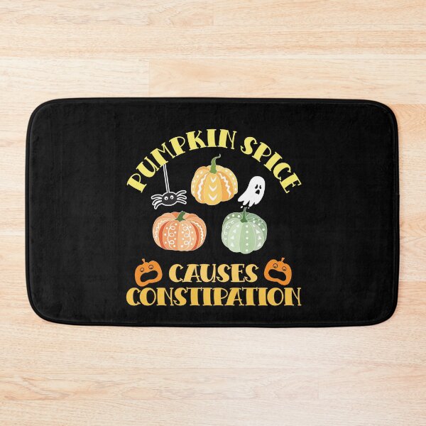 Item preview, PUMPKIN SPICE CAUSES CONSTIPATION  designed and sold by ittybittyowl.