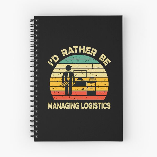 Item preview, I'd Rather be Managing Logistics designed and sold by TendyTees.