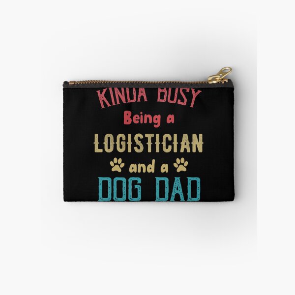 Item preview, Kinda Busy Being a Logistician and Dog Dad designed and sold by TendyTees.