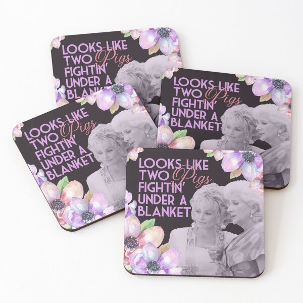 Item preview, Steel Magnolias Clairee Two Pigs Fighting Under a Blanket Funny Movie Quote designed and sold by gunsnhoney.