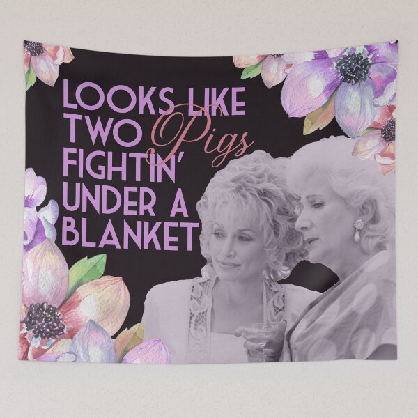 Item preview, Steel Magnolias Clairee Two Pigs Fighting Under a Blanket Funny Movie Quote designed and sold by gunsnhoney.