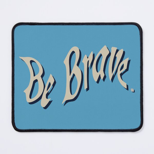 Item preview, Be Brave designed and sold by EdCreates.