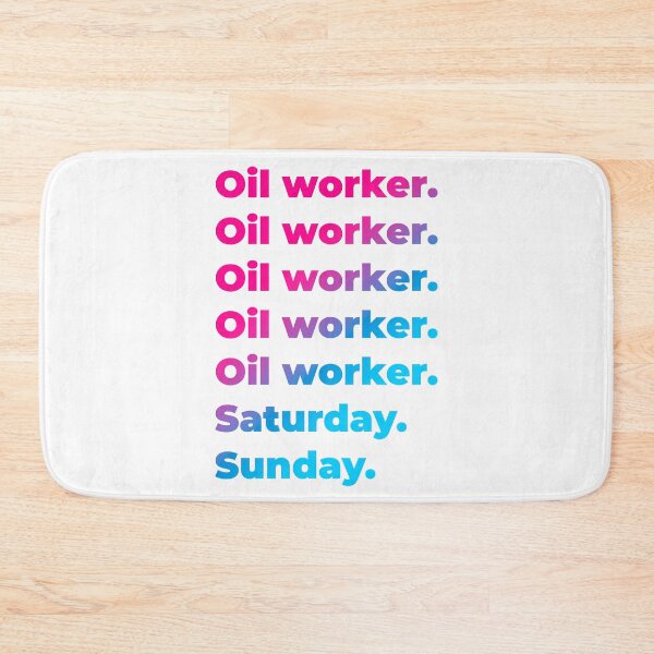Item preview, Oil worker work week designed and sold by SVPOD.